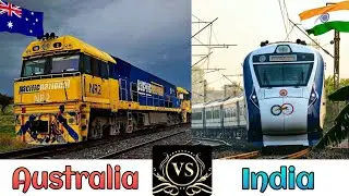 INDIAN RAILWAYS Vs AUSTRALIAN RAILWAYS Comparison in 2025 || India Vs Australia