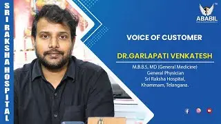 🎥 Customer Testimonial | Dr. Garlapati Venkatesh | General Physician | Sri Raksha Hospital, Khammam