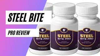 Steel Bite Pro real Review - Worthy Supplement or Scam Must Watch Before You Buy!