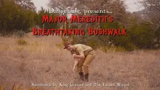 Major Meredith's Breathtaking Bushwalk (Emu Movie Proof of Concept)