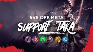 Vainglory 5v5 Off Meta - Support Taka (Update 3.0.3)