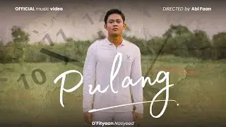 D'FITYAAN NASYEED | PULANG | OFFICIAL MUSIC VIDEO