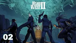 Hard West 2 (Demo) - Ep. 02: Deerly Departed