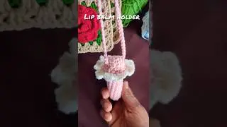 Lip balm holder Crochet
