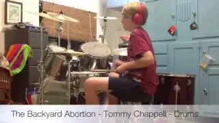 The Backyard Abortion - Tommy Chappell - Drums