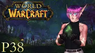 Raining Fire From Above! World of Warcraft [Part 38]