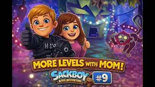 Sackboy: A Big Adventure &ndash; TyFyter & Mom ORB HUNT! Chaos, Laughs & Teamwork! (TyFyter Plays | Ep 9)