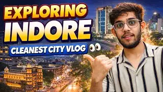 First Time in Indore 😳 | Cleanest City of India Vlog