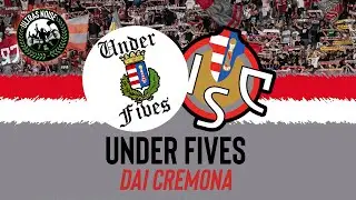 CREMONESE | UNDER FIVES - Dai Cremona (coro)