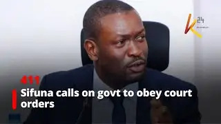 Sifuna calls on govt to obey court orders