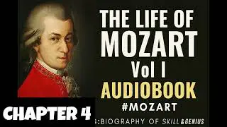 Mozart: The First Opera in Vienna &ndash; Audiobook Chapter 4 | La Finta Giardiniera
