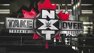 NXT Takeover: Toronto Review