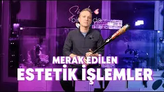 Estetikle İlgili En &Ccedil;ok Merak Edilen 10 Soru | Dr. Ali Duman Cevaplıyor