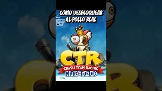 C&oacute;mo desbloquear al Pollo Real en Crash Nitro Fueled #crash #crashbandicoot #ctr #xbox #gamepass