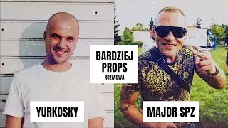 MAJOR SPZ o Norwegii, hazardzie i zdrapkach, ROGALU DDL i płycie z KABE | Bardziej Props Rozmowa #5