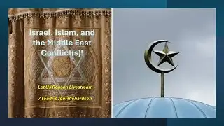 Israel, Islam and the Middle Eastern Geopolitical Conflict(s)
