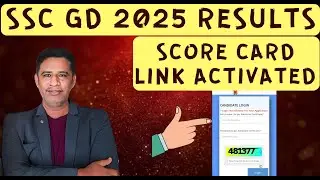 SSC GD 2025 Score Card Link Activated|| Normalisation Marks