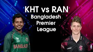 KHT vs RAN Dream11 BPL