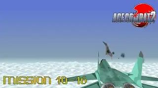 Ace Combat 2 - Mission 10-16 Rising High to Power Play  | One Day Several Missions