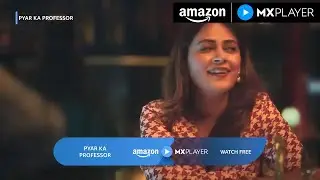 Mallika's Funny Reaction to Vaibhav's Training| Sandeepa Dhar| Pyar ka Professor | Amazon MX Player
