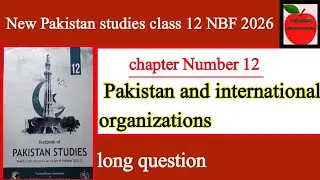 Class 12 Pakistan Studies chapter 12 | pakistan Studies  class 12 unit 12 | fbise class 12 unit 12