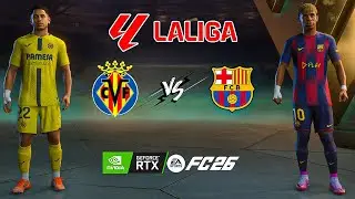VILLARREAL vs BARCELONA | La Liga 25/26 MATCH GAMEPLAY | FC 26 PC MOD 4K