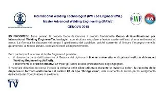 Corso IWE/T a Genova: terza edizione del Master Universitario in Advanced Welding Engineering
