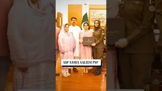 ASP Samia Saleem PSP🇵🇰 CSS 2023 #css#upsc#fpsc#police#foryou#viral