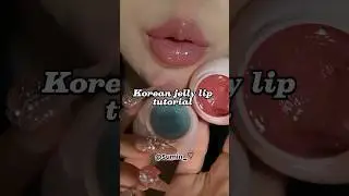 Korean jelly lip tutorial🍉#korean #lips #douyin #tutorial #foryou #aesthetic #viralshorts #subscribe