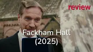Review: Fackham Hall (2025) - Thomasin McKenzie, Damian Lewis, Ben Radcliffe