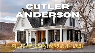 Cutler Anderson winter American farmhouse design dramatic shuttered country home