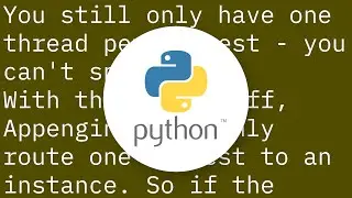 Concurrent requests in Appengine Python