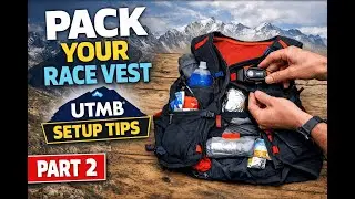 UTMB Mandatory Kit: How to Pack Your Vest for Race Day (Part 2)
