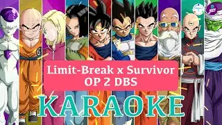 Limit Break x Survivor - Kiyoshi Hikawa (Karaoke Instrumental) | Dragon Ball Super OP 2