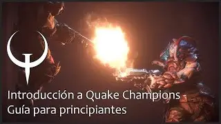 Introducci&oacute;n a Quake Champions - Gu&iacute;a para principiantes