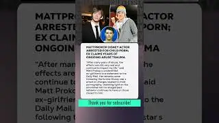 #MattProkop Disney Actor Arrested for Child Porn; Ex Claims Years of Ongoing Abuse Trauma