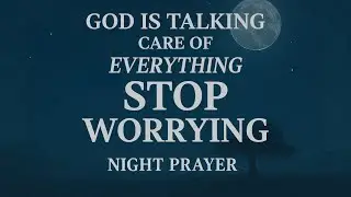 Bedtime Blessing | Lord, Guide My Dreams & Watch Over My Night
