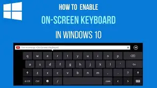 How to Enable ON-Screen Keyboard in windows 10 || Virtual screen pc