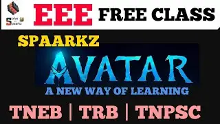 EEE | SPAARKZ AVATAR SERIES | KNOWLEDGE SHARING | TRB POLYTECHNIC / TNEB AE | FREE ONLINE CLASSES