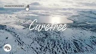 Best World Carefree Music for Video [ T_Asco - Rainy Day ]