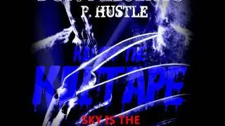 P HUSTLE SKY IS THE LIMIT
