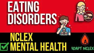 NCLEX Mental Health Review: Eating Disorders (Anorexia & Bulimia) + Refeeding Syndrome