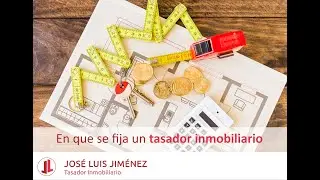 En que se fija un tasador