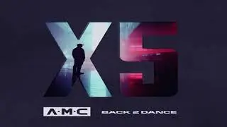 A.M.C - Back 2 Dance