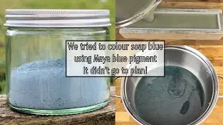 Trying to use our handmade Maya blue pigment & colour cold process soap blue naturally: didn't work!