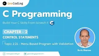 2.21 &ndash; Menu Driven Program with Validation | Handling Edge Cases | C Programming &ndash; New Series