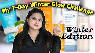 Glowing Winter Skincare Routine 2025 | How To Get Radiant Skin This Winter? Products You Must Try |