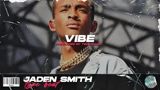 [FREE] JADEN SMITH TYPE BEAT - 