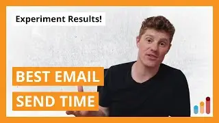 Email Send Time Experiment [best time to send]