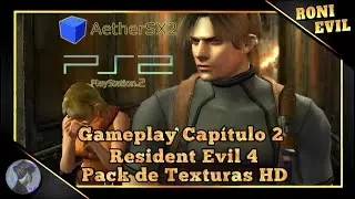 RESIDENT EVIL 4 PACK TEXTURAS HD AETERSX2 CAPITULO 2